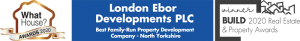 What House? Awards 2020 and BUILD 2020 Real Estate & Property Awards - London Ebor Developments
